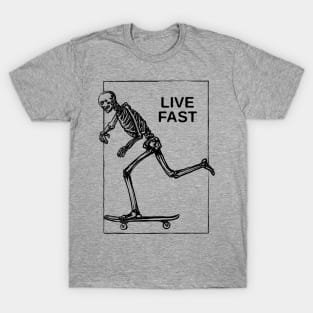 LIVE FAST T-Shirt